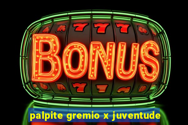 palpite gremio x juventude